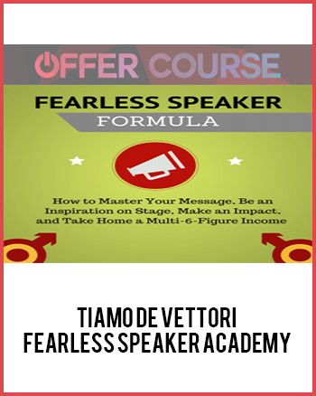 Tiamo De Vettori – Fearless Speaker Academy
