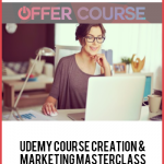 Udemy Course Creation & Marketing Masterclass