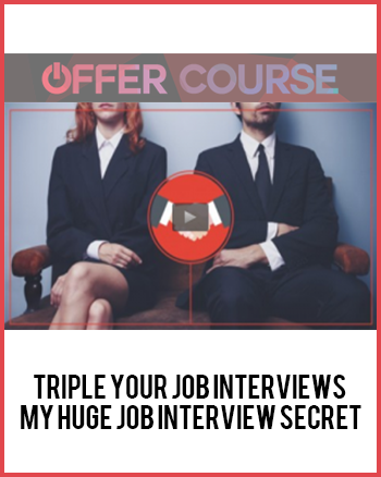 Triple Your Job Interviews – My Huge Job Interview Secret