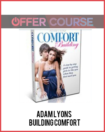 Adam Lyons – Building Comfort