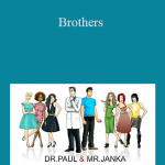 Dr. Paul Dobransky and Paul Janka - Brothers