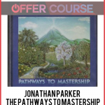 Jonathan Parker – The Pathways to Mastership: In Search of Enlightenment