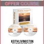 Keith Livingston – Parts Therapy