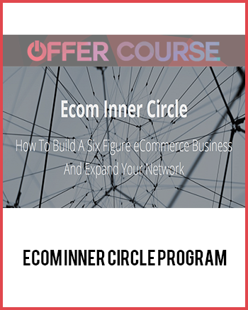 Ecom Inner Circle Program
