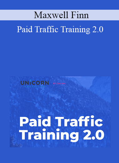 Maxwell Finn - Paid Traffic Training 2.0