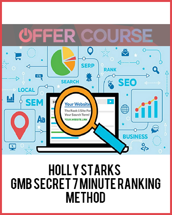 Holly Starks – GMB Secret 7 Minute Ranking Method