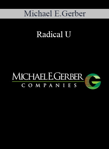 Michael E.Gerber - Radical U