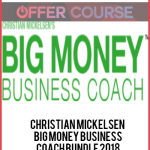 Christian Mickelsen – Big Money Business Coach Bundle 2018