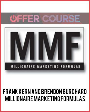 Frank Kern and Brendon Burchard – Millionaire Marketing Formulas