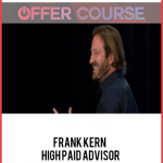 Frank Kern – High Paid Advisor