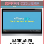 Jason Fladlien – AffiliateHD – Final