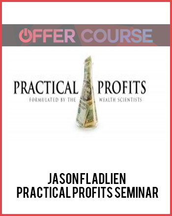 Jason Fladlien – Practical Profits Seminar