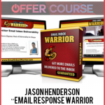 Jason Henderson – “Email Response Warrior + Email Inbox Warrior”