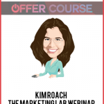 Kim Roach – The Marketing Lab Webinar