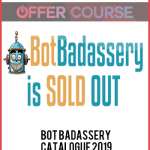 Bot Badassery Catalogue 2019