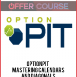 Optionpit – Mastering Calendars and Diagonals