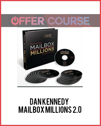 Dan Kennedy - Mailbox Millions 2.0