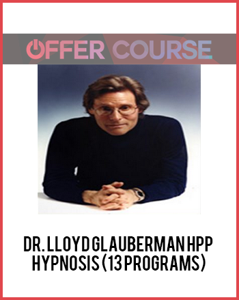 Dr. Lloyd Glauberman HPP Hypnosis (13 Programs)