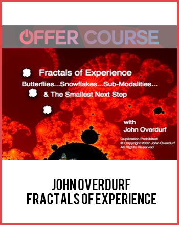 John Overdurf – Fractals of Experience