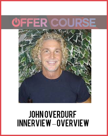 John Overdurf – Innerview – Overview
