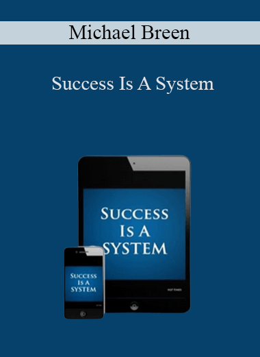 Michael Breen - Success Is A System