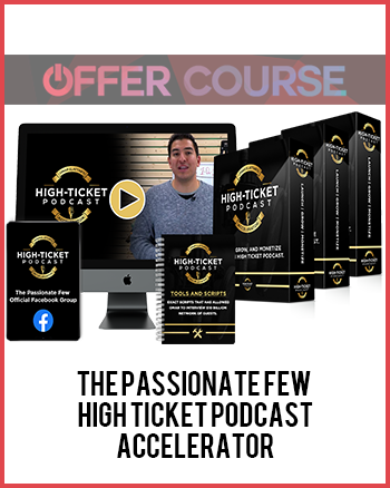 The Passionate Few – High Ticket Podcast Accelerator