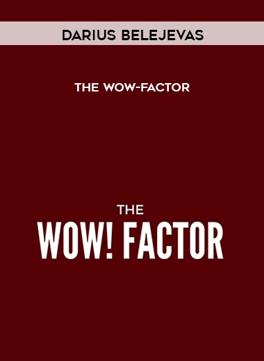Darius Belejevas – The WOW-Factor