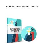 David Snyder – Monthly MasterMind Part 2