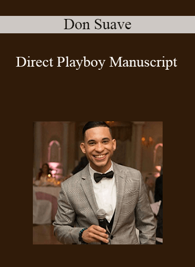 Don Suave - Direct Playboy Manuscript