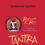Reginald A. Ray – BUDDHIST TANTRA