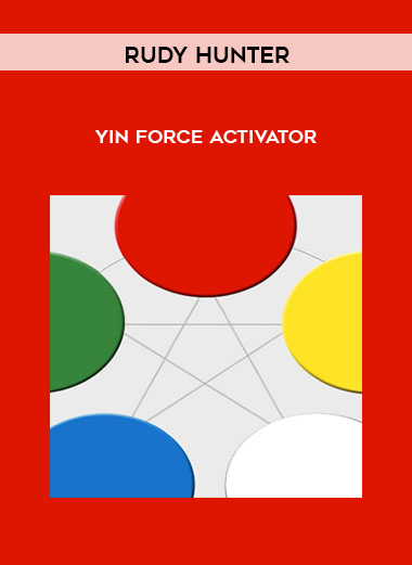 Rudy Hunter – YIN Force Activator