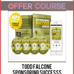 Todd Falcone - Sponsoring Successs Series