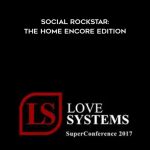 Love Systems – Social Rockstar: The Home Encore Edition