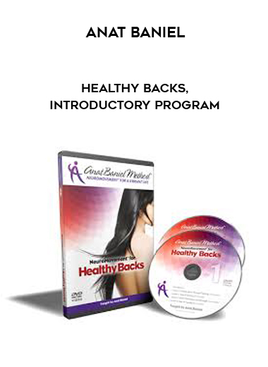 Anat Baniel - Healthy Backs, Introductory Program