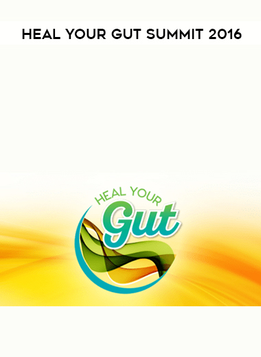Heal Your Gut Summit 2016