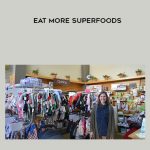 Kelly Serbonich – Eat More Superfoods