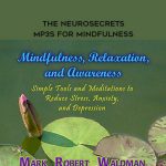 Mark Waldman – The NeuroSecrets – MP3s for Mindfulness