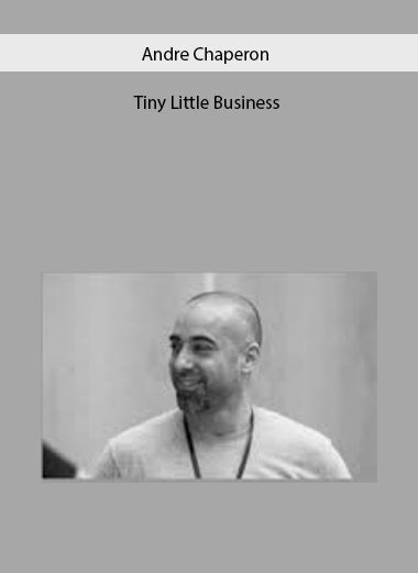 Andre Chaperon - Tiny Little Business