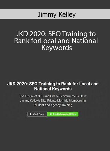 Jimmy Kelley – JKD 2020: SEO Training to Rank for Local and National Keywords