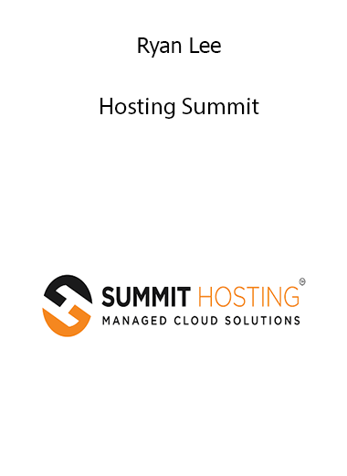 Ryan Lee – Hosting Summit
