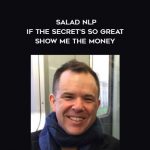 Jamie Smart – Salad NLP – If The Secret’s So Great – Show Me The Money