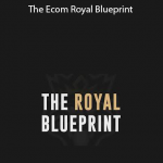 The King Comm – The Ecom Royal Blueprint