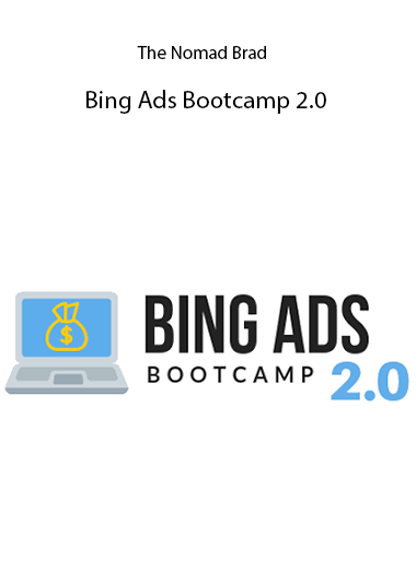 The Nomad Brad – Bing Ads Bootcamp 2.0