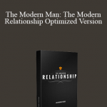 Dan Bacon - The Modern Man: The Modern Relationship Optimized Version