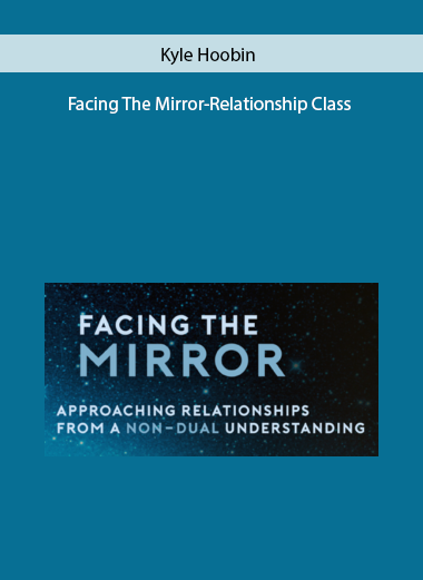 Facing The Mirror-Relationship Class by Kyle Hoobin