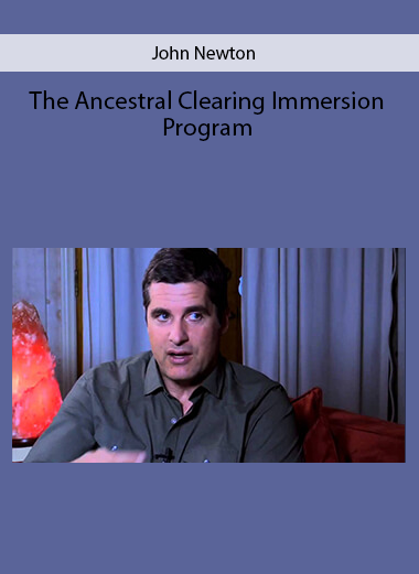 John Newton - The Ancestral Clearing Immersion Program