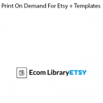 Print On Demand For Etsy + Templates by Justin Cener