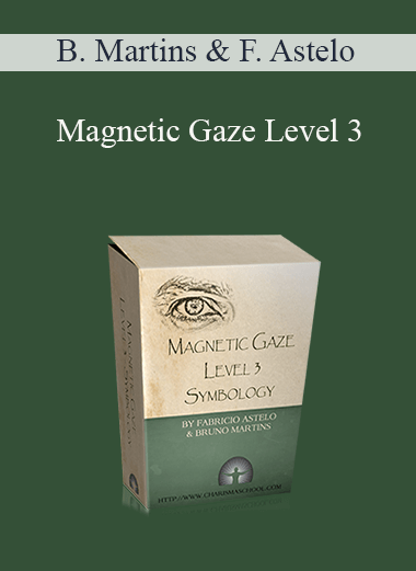Bruno Martins. Fabricio Astelo - Magnetic Gaze Level 3