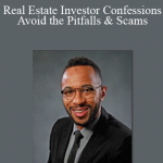 Brian A. Cliette - Real Estate Investor Confessions - Avoid the Pitfalls & Scams