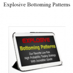 Explosive Bottoming Patterns